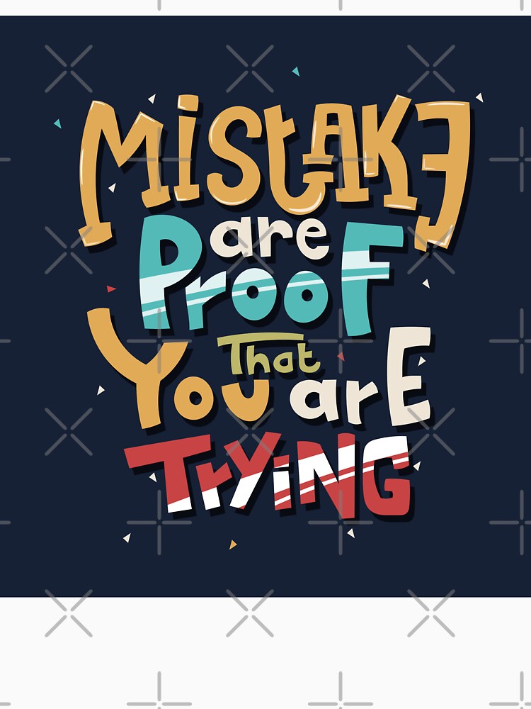Hand Drawn Lettering mistake are proof that you are trying by Peekonet T-Shirts, Hoodie, Sweatshirt (Image 3)