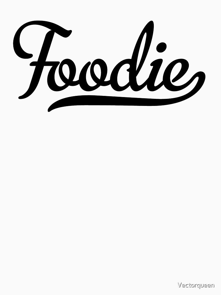foodie by Vectorqueen T-Shirts, Hoodie, Sweatshirt | BlankRebels.com (Image 3)