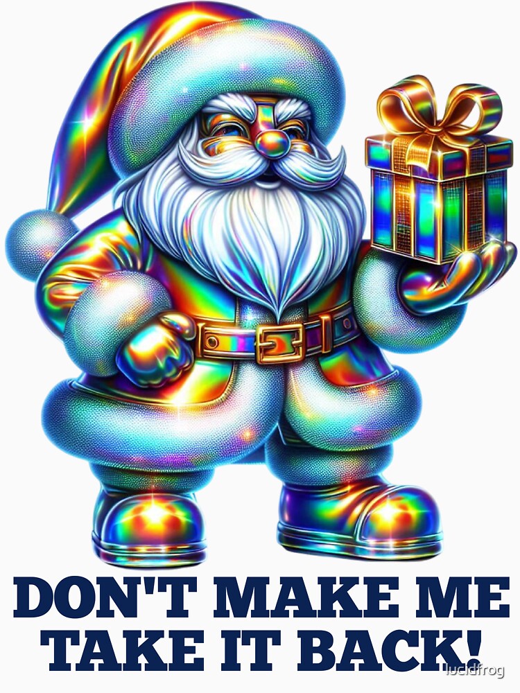 Holiday HR Warning Tee – “Don’t Make Me Take It Back” Edition by lucidfrog Hoodie, Sweatshirt | BlankRebels.com (Image 3)