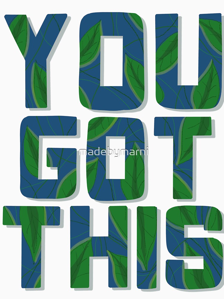 Floral You Got This T-Shirts, Hoodie, Sweatshirt