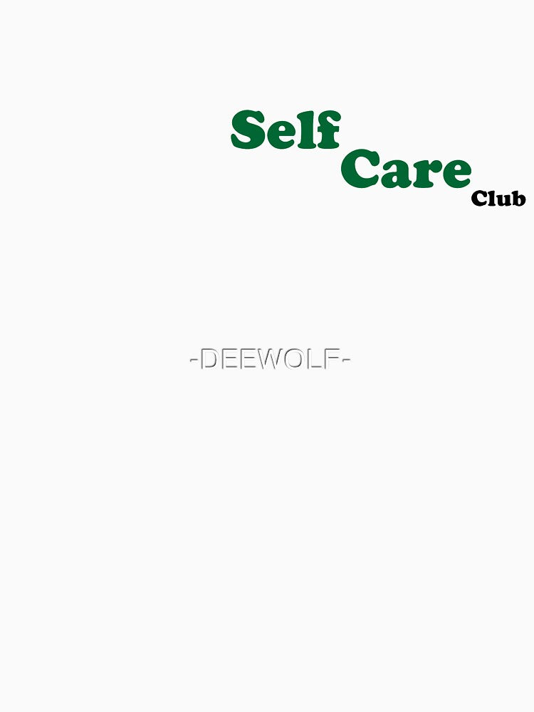 Self Care Club, best gift for a bff by -DEEWOLF- T-Shirts, Hoodie, Sweatshirt | BlankRebels.com (Image 3)