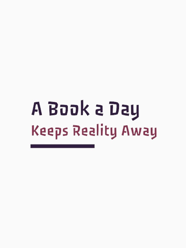 A Book a Day Keeps Reality Away by Beixics T-Shirts, Hoodie, Sweatshirt | BlankRebels.com (Image 3)