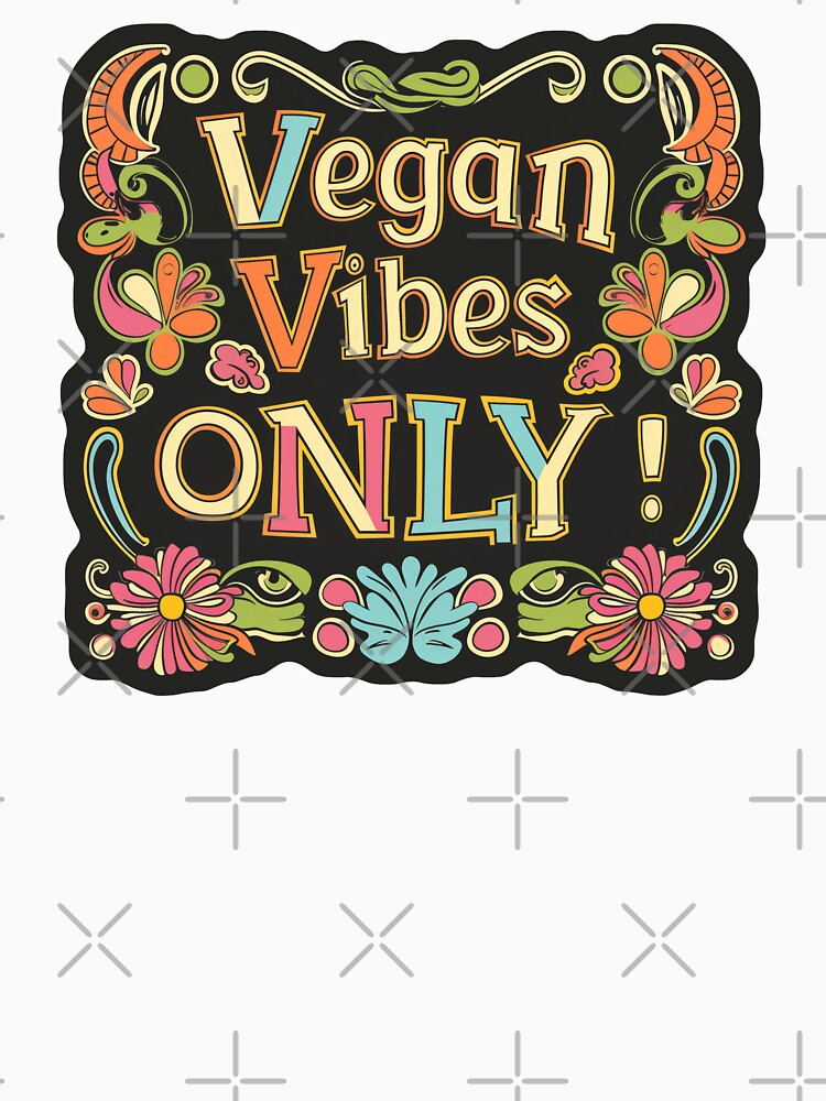 Vegan Vibes Only by GS-AI T-Shirts, Hoodie, Sweatshirt | BlankRebels.com (Image 3)