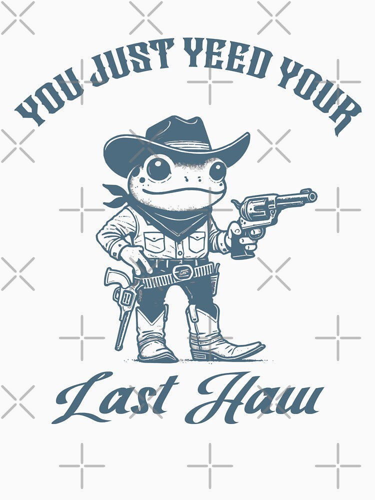 You Just Yeed Your Last Haw by bmcreationsCo T-Shirts, Hoodie, Sweatshirt | BlankRebels.com (Image 3)
