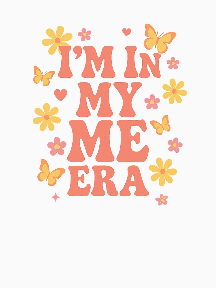 In My Me Era by thegirlyshoppe T-Shirts, Hoodie, Sweatshirt | BlankRebels.com (Image 3)