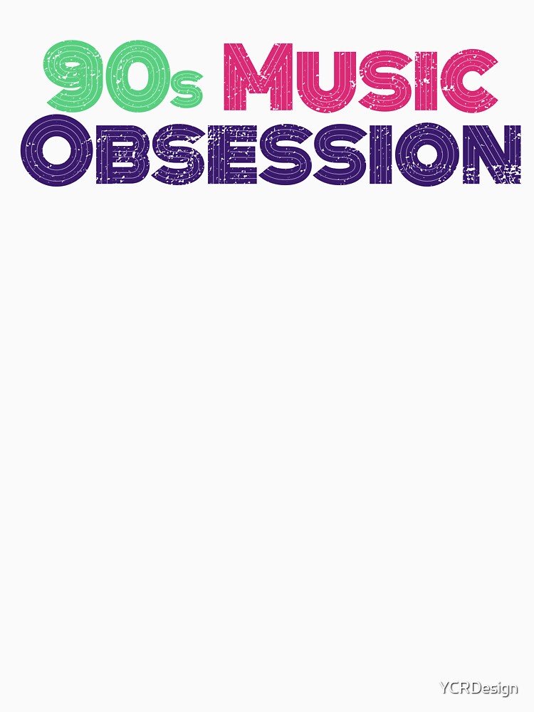 90s Music Obsession T-Shirts, Hoodie, Sweatshirt