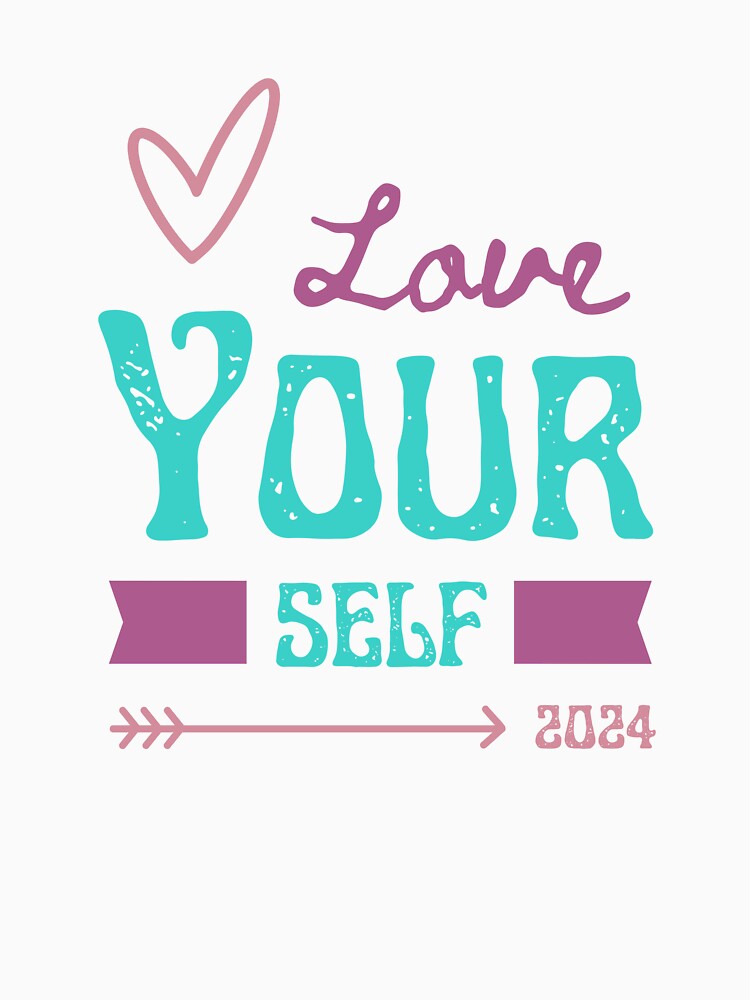 Love your Self 5. Strategy 2024. by DamiCrea82 T-Shirts, Hoodie, Sweatshirt | BlankRebels.com (Image 3)