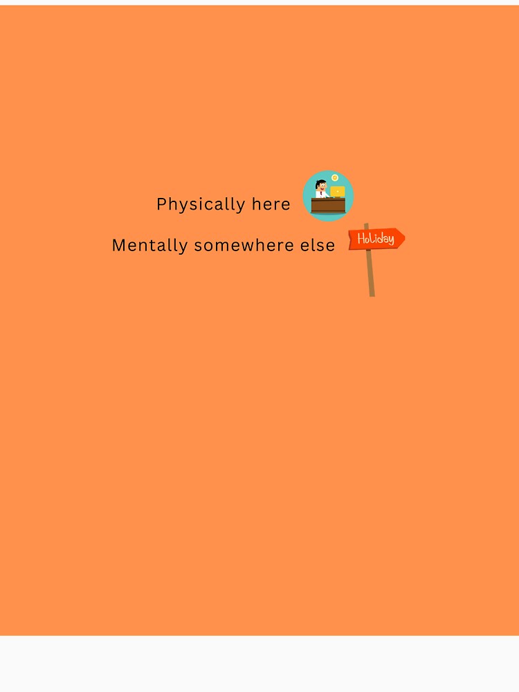 Physically Here Mentally Somewhere Else. by NeonPetal T-Shirts, Hoodie, Sweatshirt | BlankRebels.com (Image 3)