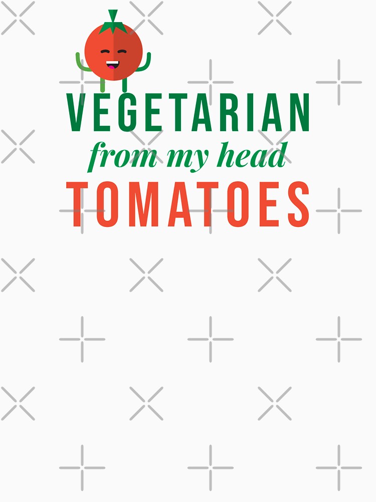 Vegetarian from my head tomatoes by ElenaDanilo T-Shirts, Hoodie, Sweatshirt | BlankRebels.com (Image 3)