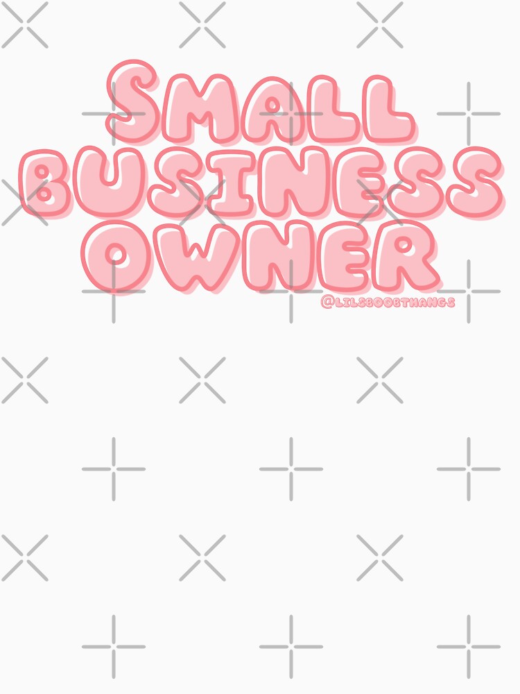 Small business owner. v4 | @lilsboobthangs by lilsboobthangs T-Shirts, Hoodie, Sweatshirt | BlankRebels.com (Image 3)