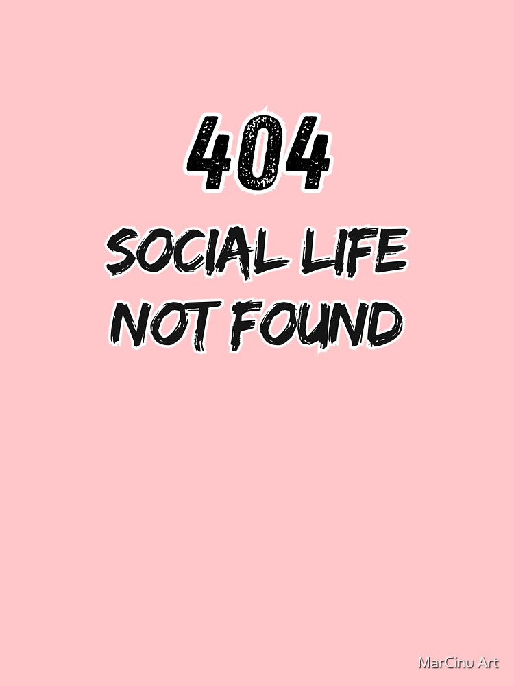 404 Social Life Not Found Tee | Geek Humor Glitch by MarCinu Art Hoodie, Sweatshirt | BlankRebels.com (Image 3)