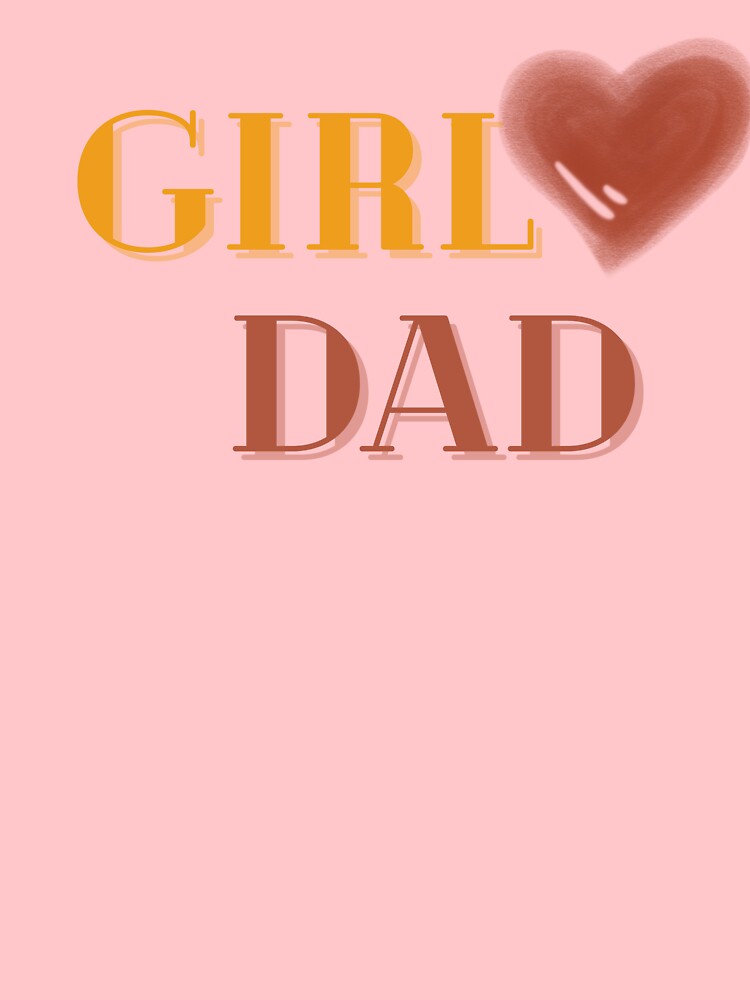 girl dad for proud father or fresh father by MegiSmile T-Shirts, Hoodie, Sweatshirt | BlankRebels.com (Image 3)