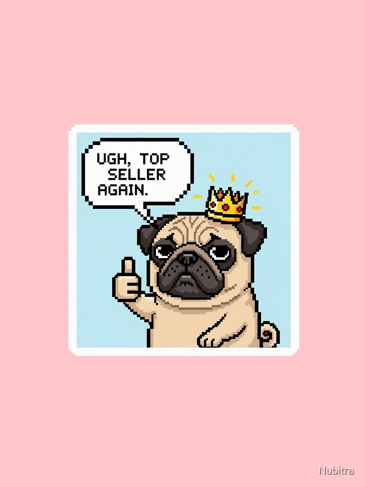 Dog Top Seller again Pixel Sticker by Nubitra T-Shirts, Hoodie, Sweatshirt | BlankRebels.com (Image 3)