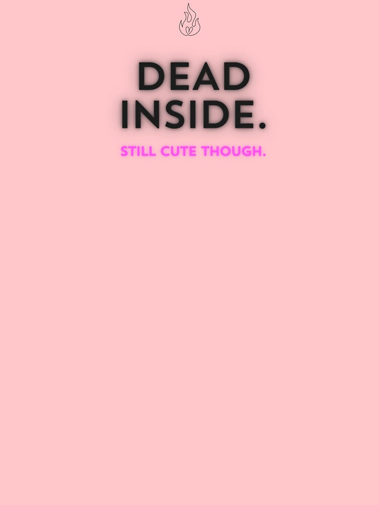 dead inside, and cute by MLKMoney T-Shirts, Hoodie, Sweatshirt | BlankRebels.com (Image 3)
