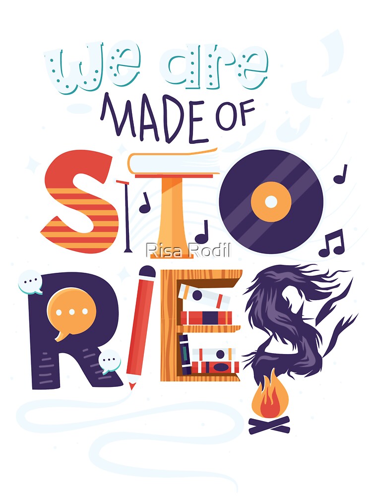 We Are Made of Stories by Risa Rodil T-Shirts, Hoodie, Sweatshirt | BlankRebels.com (Image 3)
