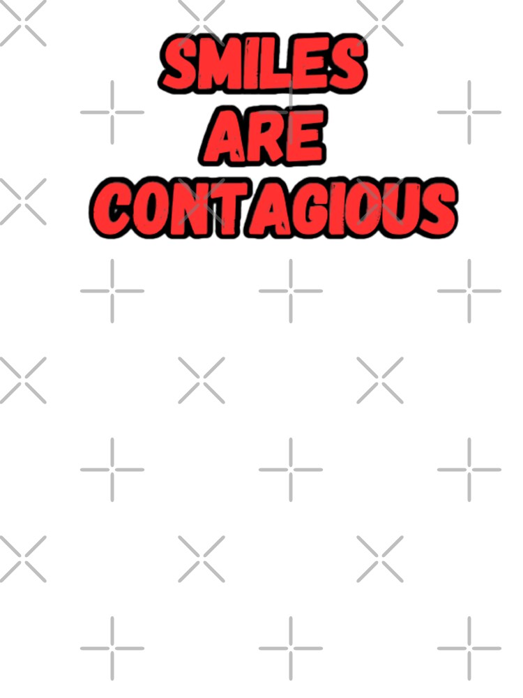 Smiles Are Contagious by CapriCreatives T-Shirts, Hoodie, Sweatshirt | BlankRebels.com (Image 3)