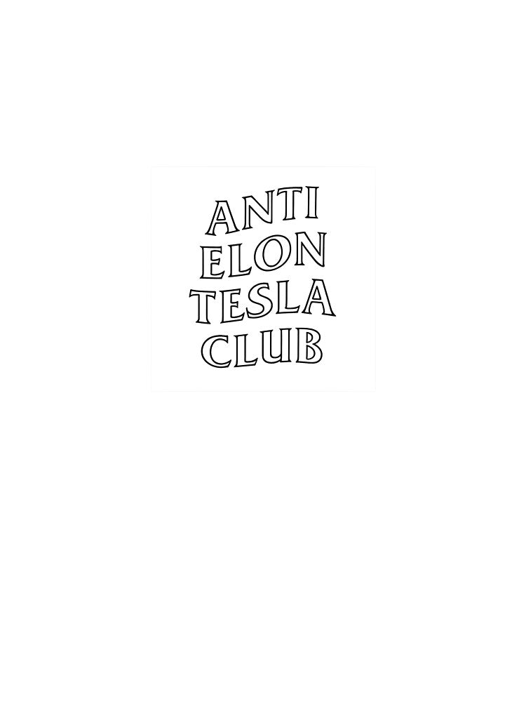 Anti Elon Tesla Club (Outline Edition) by OuttaOrbitSlaps T-Shirts, Hoodie, Sweatshirt | BlankRebels.com (Image 3)