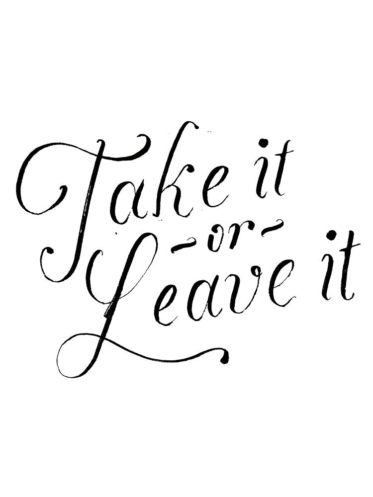 Take it or leave it by koning T-Shirts, Hoodie, Sweatshirt | BlankRebels.com (Image 3)