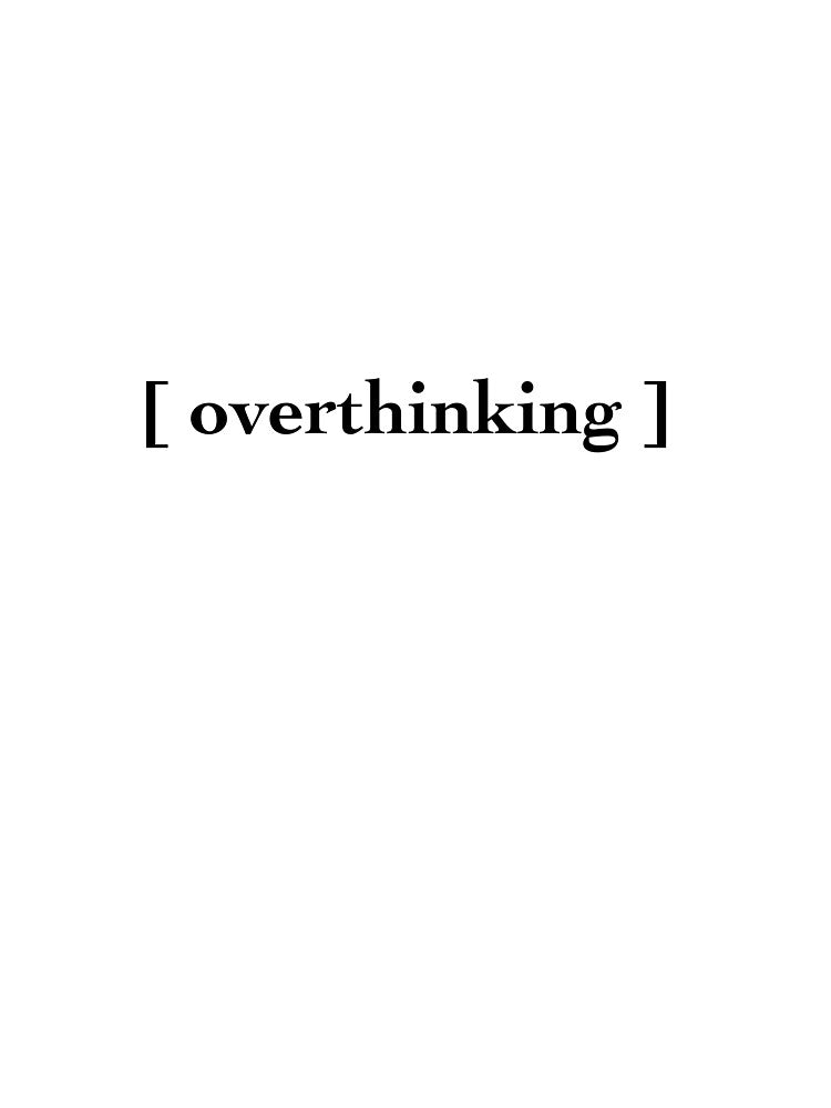 overthinking by thecherryhouse T-Shirts, Hoodie, Sweatshirt | BlankRebels.com (Image 3)