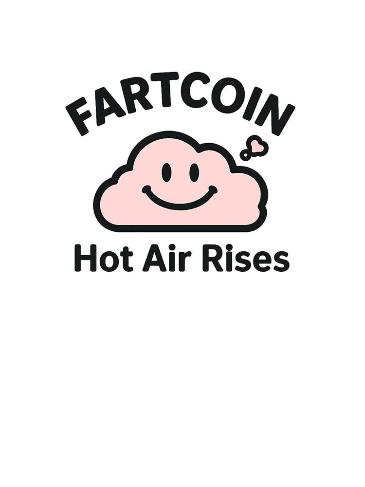 Fartcoin - Hot Air Rises by CryptoThreads4 You T-Shirts, Hoodie, Sweatshirt | BlankRebels.com (Image 3)