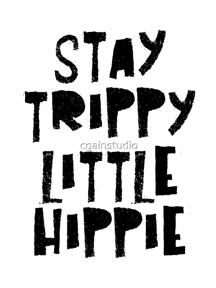 Stay Trippy Little Hippie by cgainstudio T-Shirts, Hoodie, Sweatshirt | BlankRebels.com (Image 3)