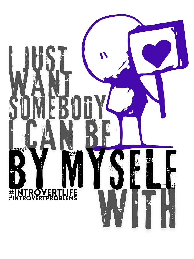 I just want somebody I can be by myself with style 2black by TertlPeak by kaez T-Shirts, Hoodie, Sweatshirt (Image 3)