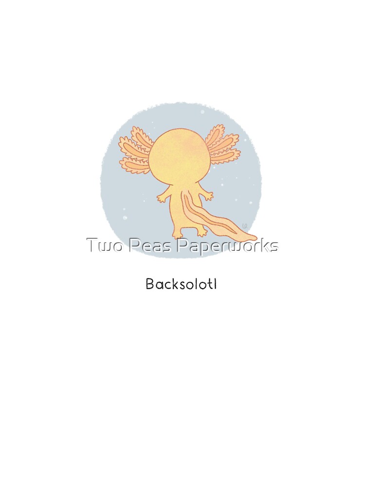 Backsolotl by Two Peas Paperworks T-Shirts, Hoodie, Sweatshirt | BlankRebels.com (Image 3)