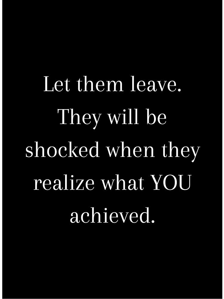 Let Them Leave Quote - Black background by CoolBuddyCool T-Shirts, Hoodie, Sweatshirt | BlankRebels.com (Image 3)
