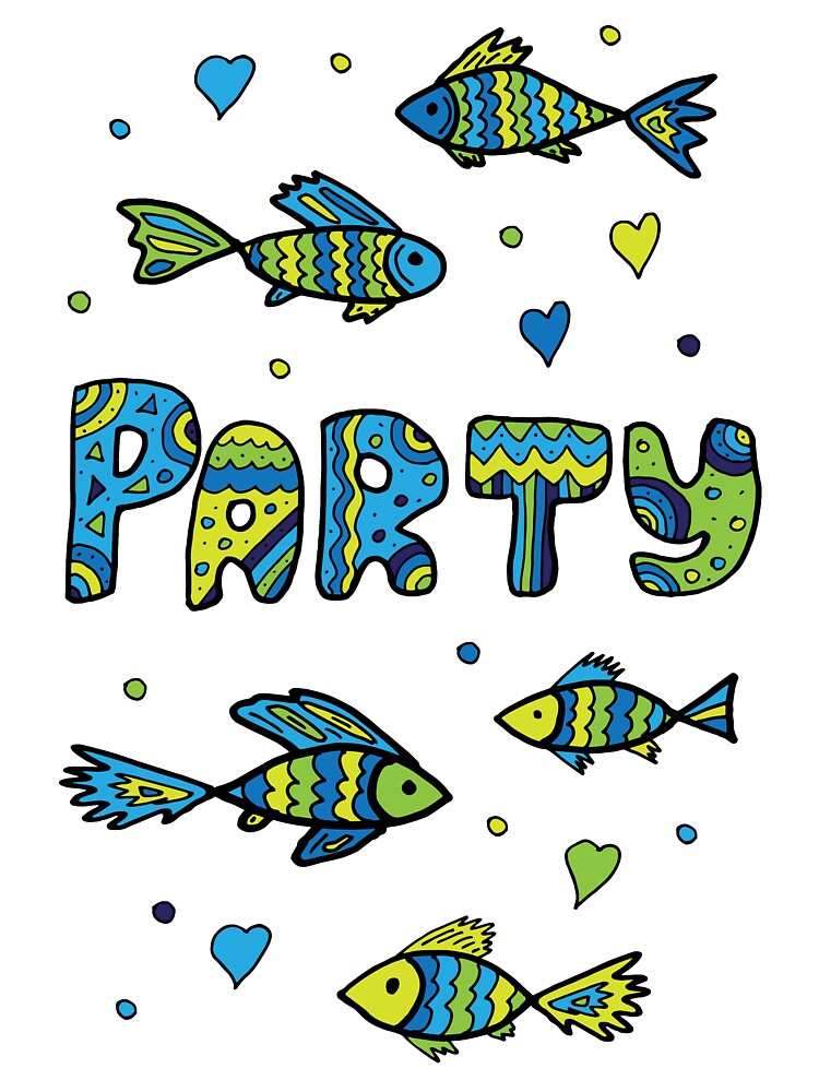 Hand drawn doodles fish party blue and green lettering by Doodlines T-Shirts, Hoodie, Sweatshirt | BlankRebels.com (Image 2)