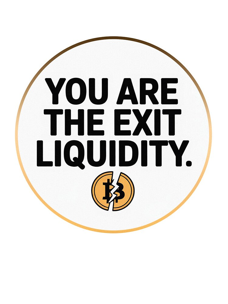 You Are The Exit Liquidity by PietrzakDesign T-Shirts, Hoodie, Sweatshirt | BlankRebels.com (Image 3)