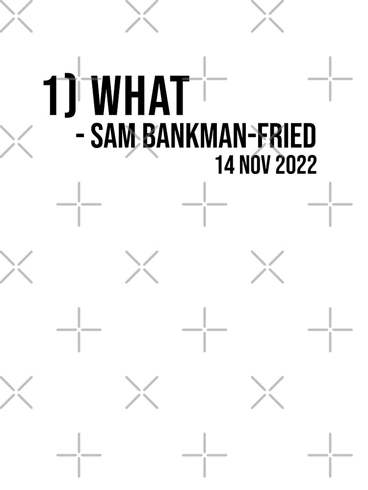 1) What - Sam Bankman Fried / SBF tweet by Borg219467 T-Shirts, Hoodie, Sweatshirt | BlankRebels.com (Image 3)
