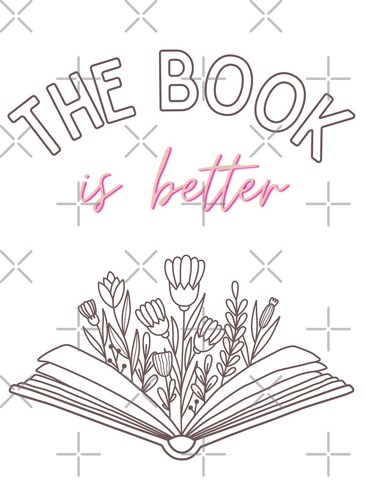 The Book is Better by ShaunasBookNook T-Shirts, Hoodie, Sweatshirt | BlankRebels.com (Image 3)
