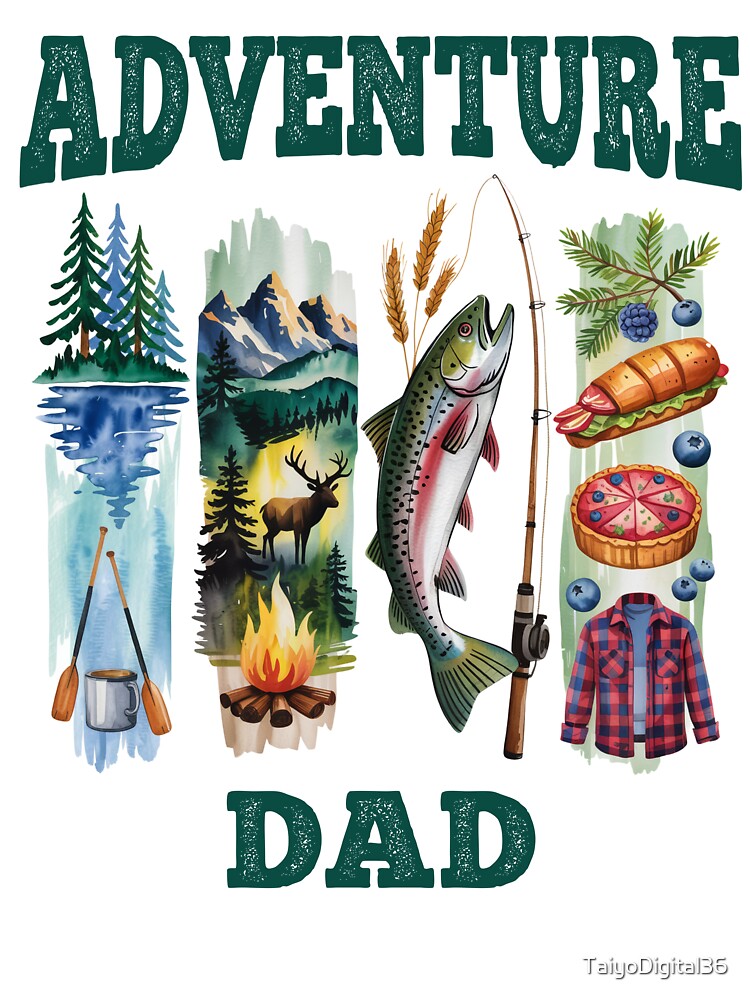 Adventure Dad – Outdoors Camping and Fishing Father’s Day Design by TaiyoDigital36 T-Shirts, Hoodie, Sweatshirt (Image 3)