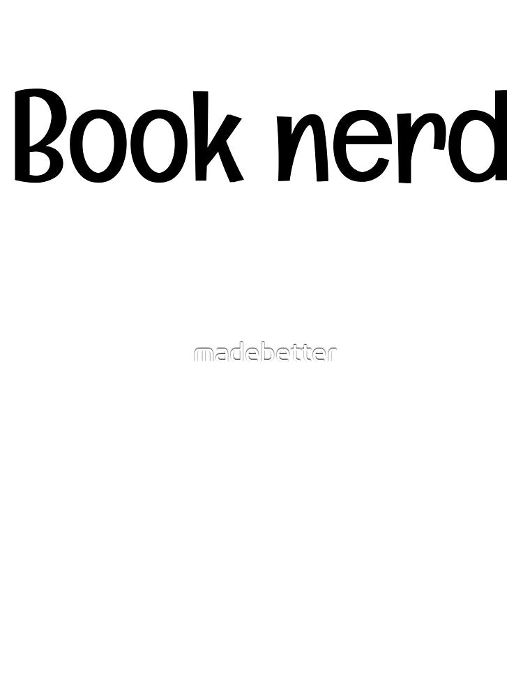 Book Nerd. by madebetter T-Shirts, Hoodie, Sweatshirt | BlankRebels.com (Image 3)