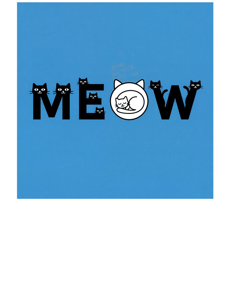Meow Cat Lover Design - Cute Black and White Cats Typography Gift by SammyMorry T-Shirts, Hoodie, Sweatshirt (Image 3)