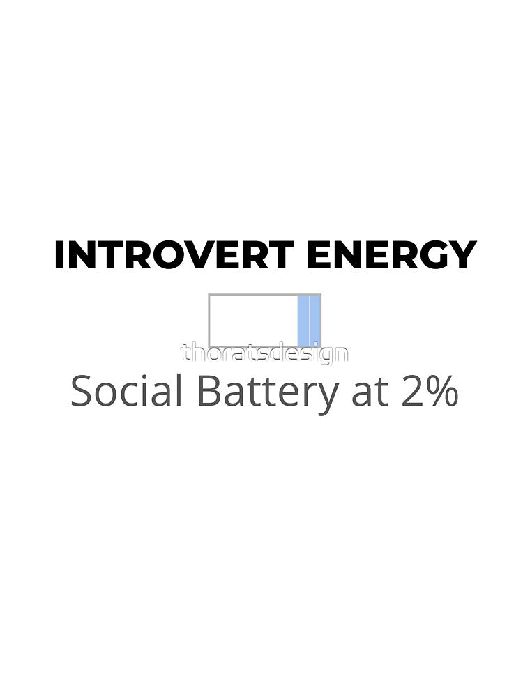 Introvert Energy – Social Battery at 2% Funny Quote Design by thoratsdesign T-Shirts, Hoodie, Sweatshirt (Image 3)