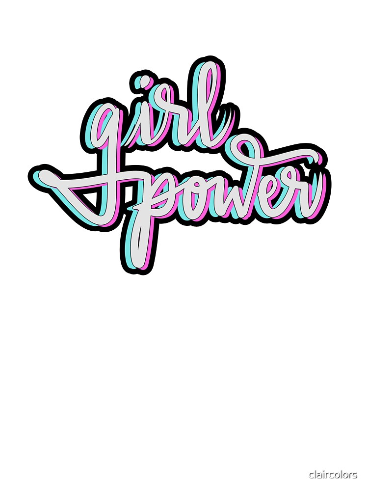 Girl Power! by claircolors T-Shirts, Hoodie, Sweatshirt | BlankRebels.com (Image 3)
