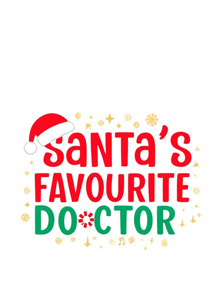Santa’s Favourite Doctor – Cute Christmas Medical Holiday Design by Graphic Therapist T-Shirts, Hoodie, Sweatshirt (Image 3)