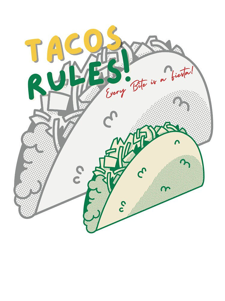 Taco Rules: every bite is a fiesta by ElixirCraft T-Shirts, Hoodie, Sweatshirt | BlankRebels.com (Image 3)