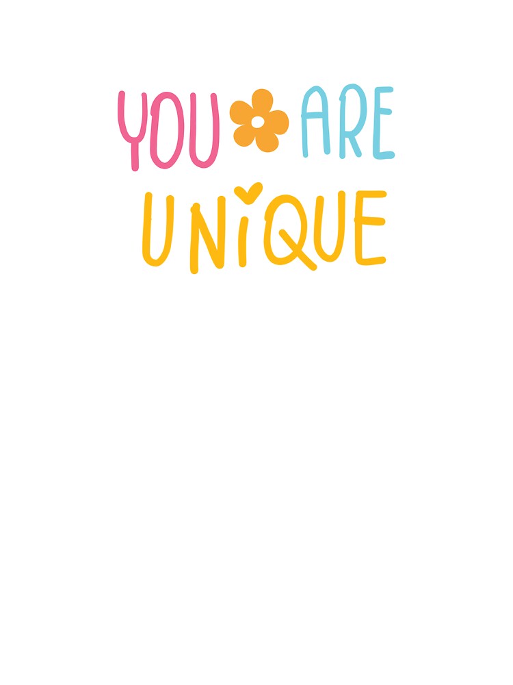 You Are Unique by shopBernadine T-Shirts, Hoodie, Sweatshirt | BlankRebels.com (Image 3)
