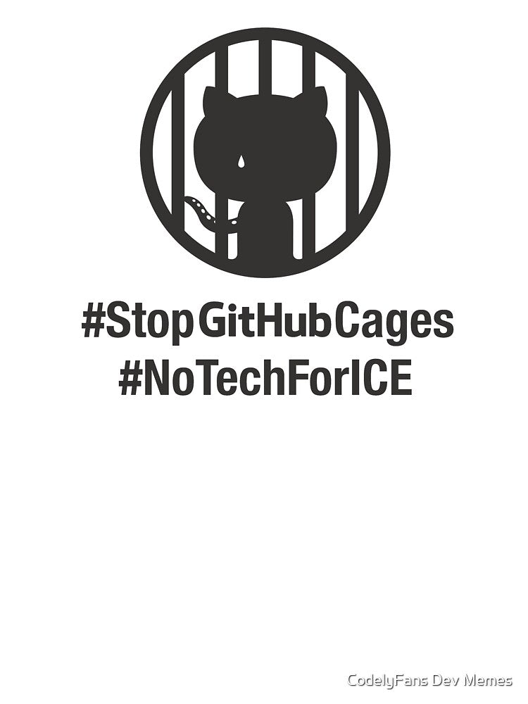 Stop Github Cages // No Tech for ICE by FullProduct.dev T-Shirts, Hoodie, Sweatshirt | BlankRebels.com (Image 3)