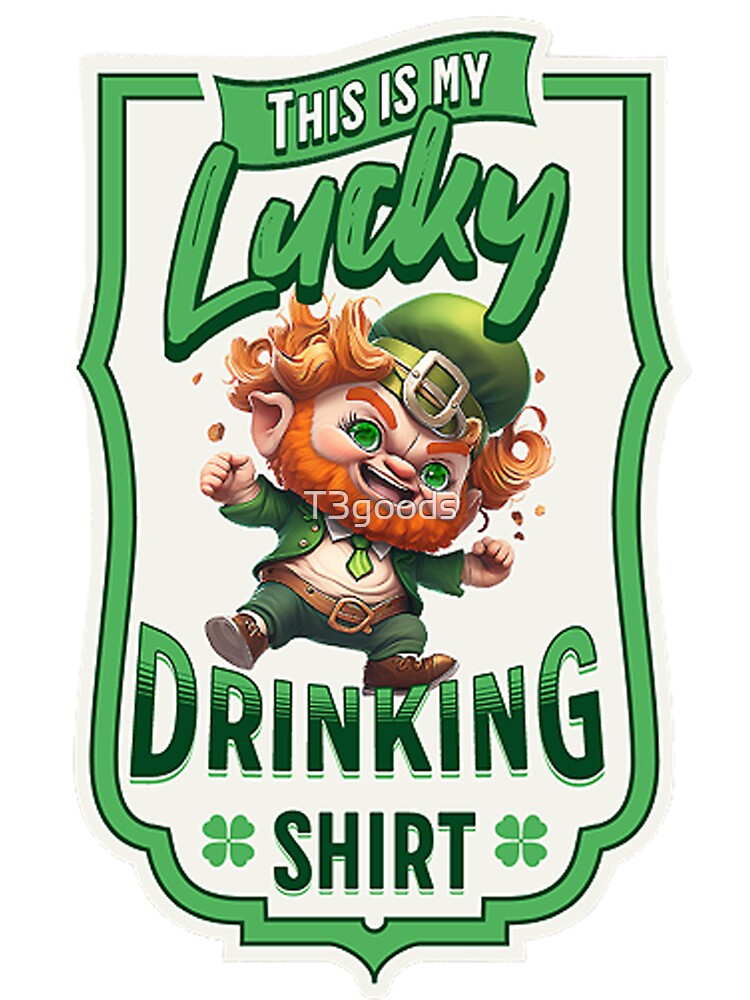 This Is My Lucky Drinking Shirt T-Shirts, Hoodie, Sweatshirt