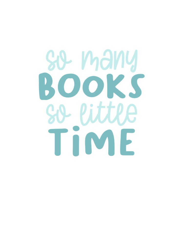 so many books, so little time by Happily Creations Co.