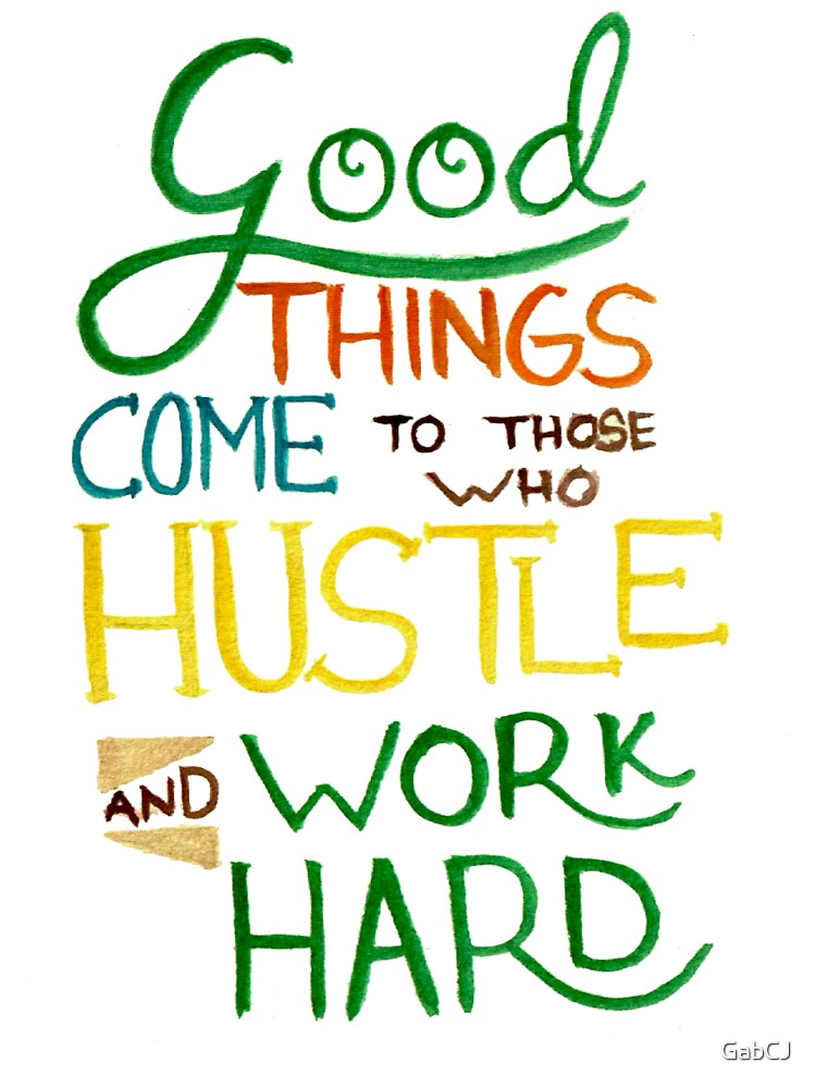 Hustle and Work Hard by GabCJ T-Shirts, Hoodie, Sweatshirt | BlankRebels.com (Image 3)