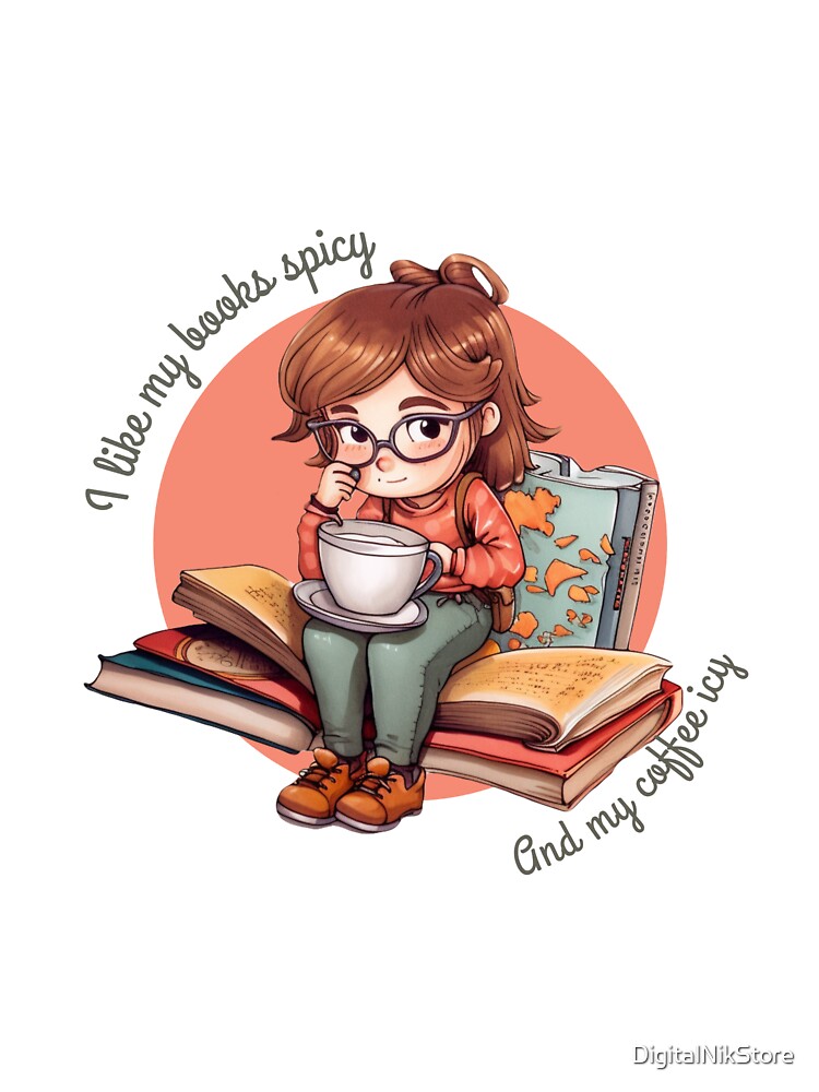 I like my books spicy and my coffee icy sticker by DigitalNikStore T-Shirts, Hoodie, Sweatshirt | BlankRebels.com (Image 3)