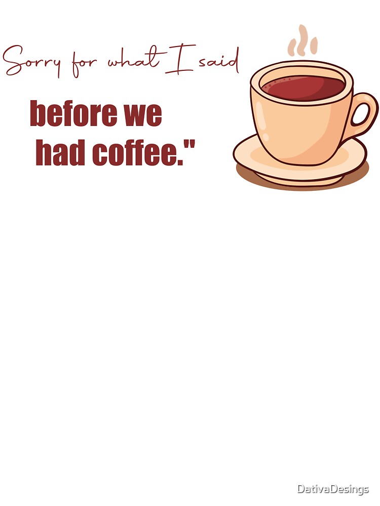 For coffee lovers by DativaDesings T-Shirts, Hoodie, Sweatshirt | BlankRebels.com (Image 3)