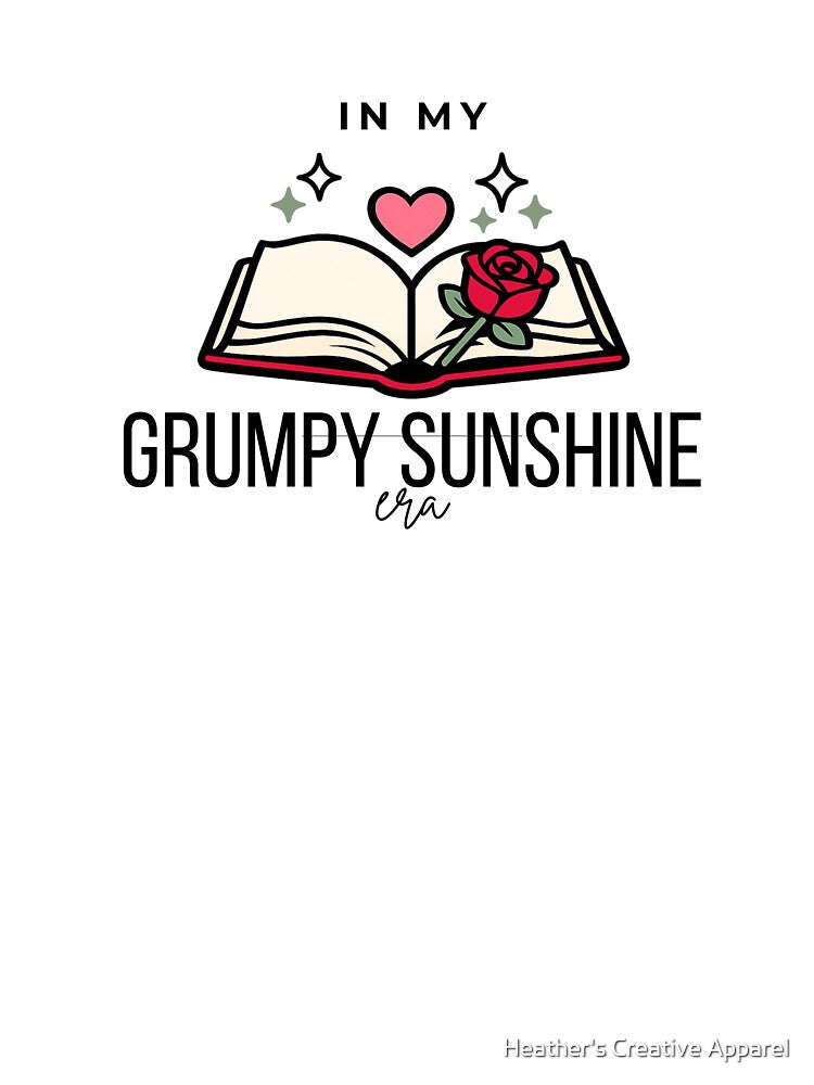 I'm In My Grumpy Sunshine Era — Romance Trope Reader by Heather's Creative Apparel T-Shirts, Hoodie, Sweatshirt (Image 3)