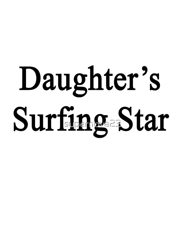 Daughter's Surfing Star by supernova23 T-Shirts, Hoodie, Sweatshirt | BlankRebels.com (Image 3)