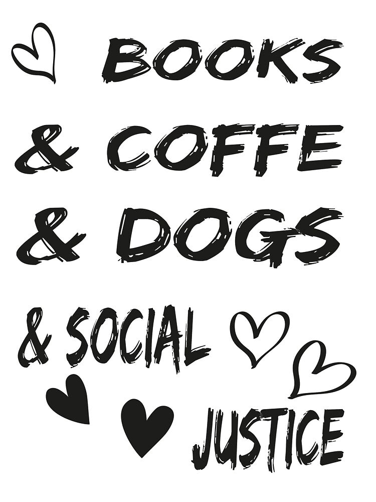 Copy of Books And Coffee And Dogs And Social Justice by Vibe Prints T-Shirts, Hoodie, Sweatshirt | BlankRebels.com (Image 3)