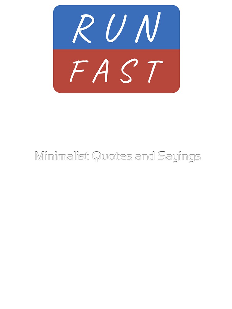 Run fast Running | Gift for runners by Minimalist Quotes and Sayings T-Shirts, Hoodie, Sweatshirt | BlankRebels.com (Image 3)